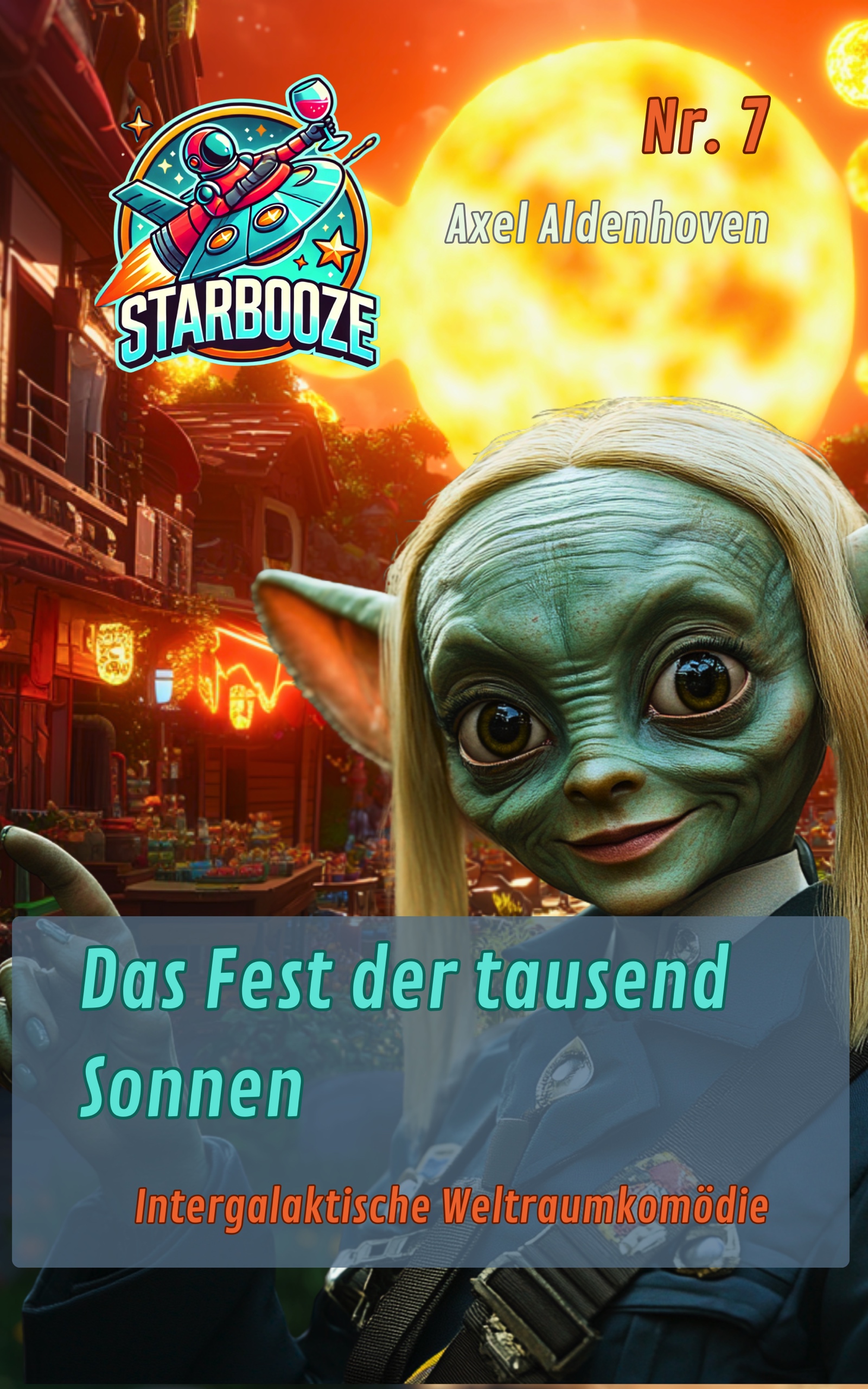 STARBOOZE 7 – Das Fest der tausend Sonnen